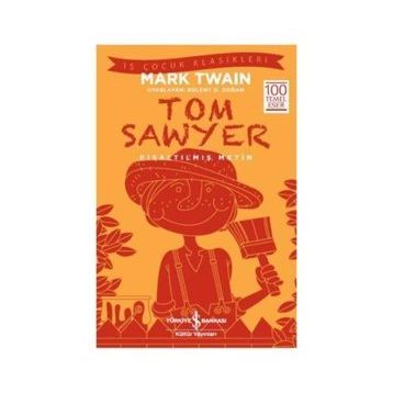 Tom Sawyer (Kısaltılmış Metin) - Mark Twain