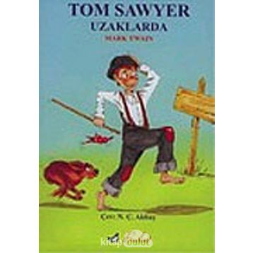 TOM SAWYER UZAKLARDA - MARK TWAIN