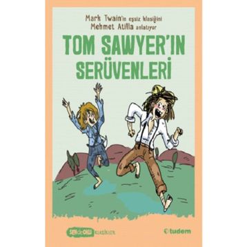 TOM SAWYER´IN SERÜVENLERİ - MARK TWAIN