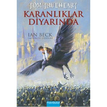 Tom Trueheart Karanlıklar Diyarında - Ian Beck