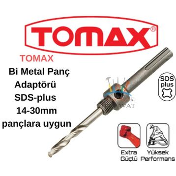 Tomax Bi-Metal Panç SDS Plus 14-30 mm Adaptörü