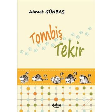 Tombiş Tekir - Ahmet Günbaş