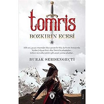 Tomris - Bozkırın Ecesi - Dorlion Yayınları