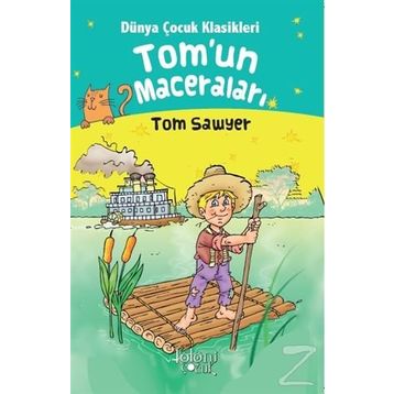 Tom’un Maceraları - Tom Sawyer