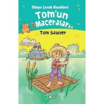 Tom’un Maceraları - Tom Sawyer