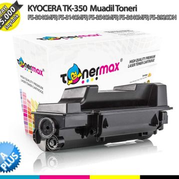 Tonermax Kyocera Mita TK-350 A Plus Muadil Toner