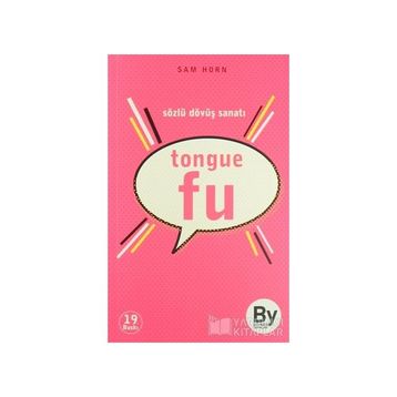 TONGUE FU SÖZLÜ DÖVÜŞ SANATI - SAM HORN