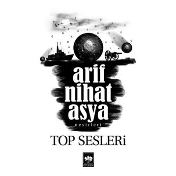 Top Sesleri - Arif Nihat Asya