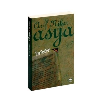 Top Sesleri - Arif Nihat Asya