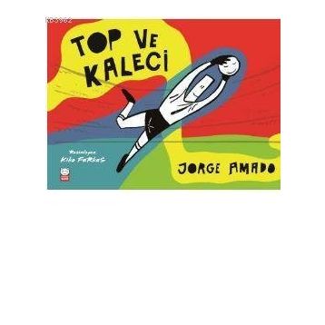 Top ve Kaleci - Jorge Amado