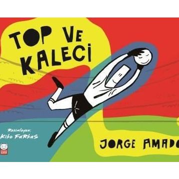 Top ve Kaleci - Jorge Amado