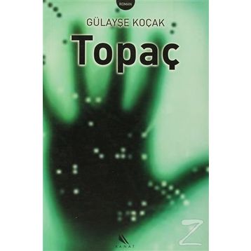 TOPAÇ - GENEL