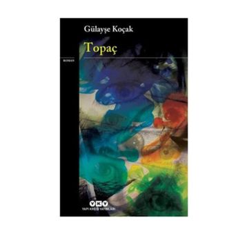 TOPAÇ - GENEL