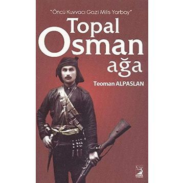 TOPAL OSMAN AĞA - TEOMAN ALPARSLAN