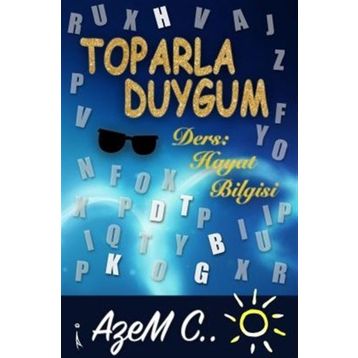 Toparla Duygum - Azem C.