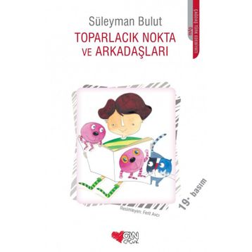 Toparlacık Nokta ve Arkadaşları - Süleyman Bulut