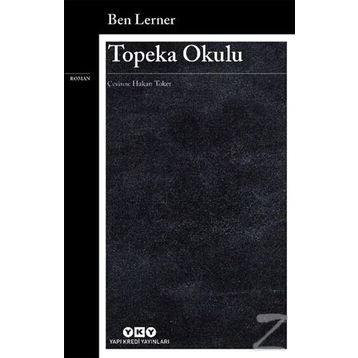 Topeka Okulu - Ben Lerner