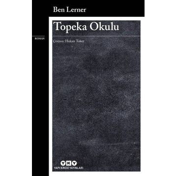 Topeka Okulu - Ben Lerner