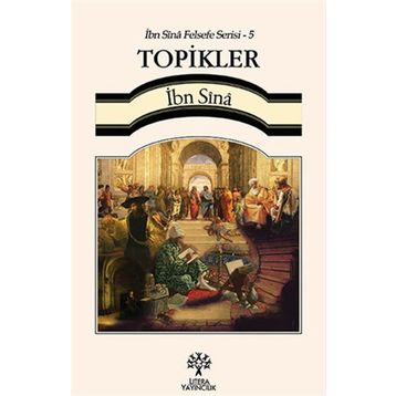 Topikler - İbn Sina Felsefe Serisi - 5 - İbni Sina