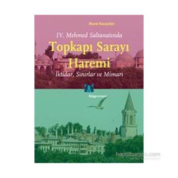 Topkapı Sarayı Haremi - Murat Kocaaslan