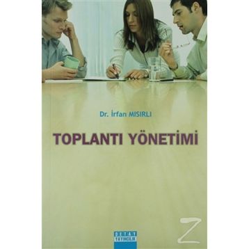 TOPLANTI YÖNETIMI - İRFAN MISIRLI