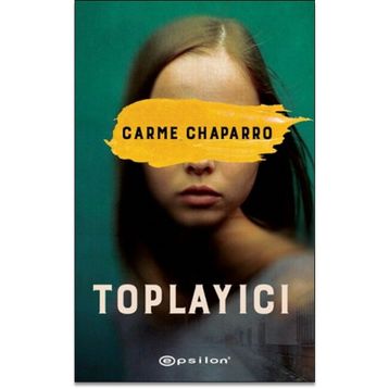 Toplayıcı - Carme Chaparro