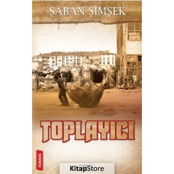 Toplayıcı - Şaban Şimşek