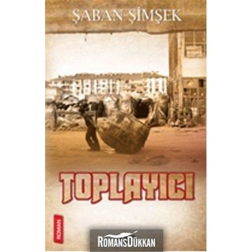 Toplayıcı - Şaban Şimşek