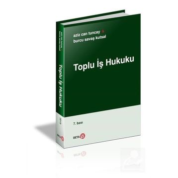 Toplu İş Hukuku - A. Can Tuncay