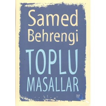 Toplu Masallar 1 - Samed Behrengi