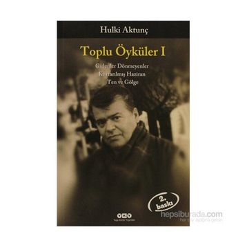 Toplu Öyküler 1 - Hulki Aktunç