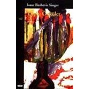 TOPLU ÖYKÜLER - ISAAC BASHEVIS SINGER