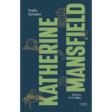 Toplu Öyküleri Katherine Mansfield