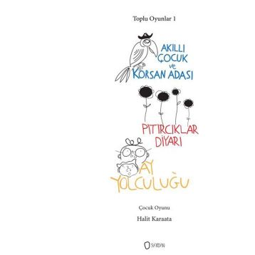 Toplu Oyunlar 1 Akıllı Çocuk ve Korsan Adası - Pıtırcıklar Diyarı - Ay Yolculuğu - Halit Karaata