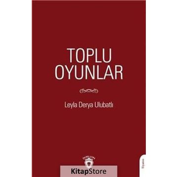Toplu Oyunlar - Leyla Derya Ulubatlı