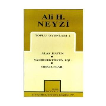 TOPLU OYUNLARI 1 - ALI H. NEYZI