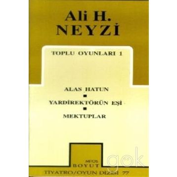 TOPLU OYUNLARI 1 - ALI H. NEYZI