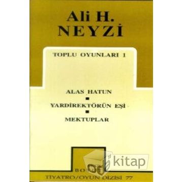 TOPLU OYUNLARI 1 - ALI H. NEYZI