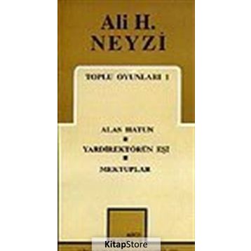 TOPLU OYUNLARI 1 - ALI H. NEYZI