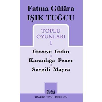 Toplu Oyunları 1 Fatma Gülâra Işık Tuğcu Mitos Boyut Yayınları