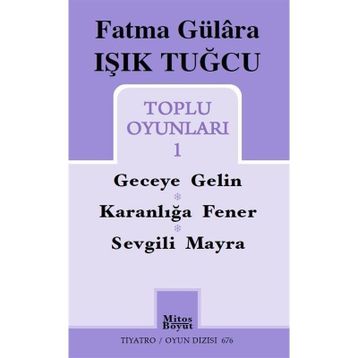 Toplu Oyunları 1 Fatma Gülâra Işık Tuğcu Mitos Boyut Yayınları