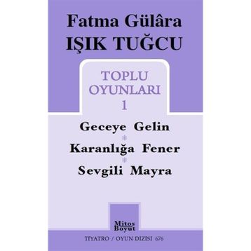 Toplu Oyunları 1 Fatma Gülâra Işık Tuğcu Mitos Boyut Yayınları