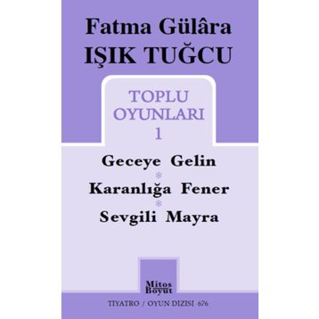 Toplu Oyunları 1 Fatma Gülâra Işık Tuğcu Mitos Boyut Yayınları