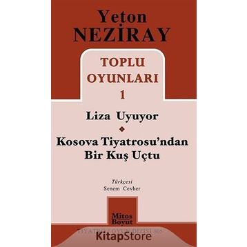 Toplu Oyunları 1 Liza Uyuyor - Kosova Tiyatrosu’ndan Bir Kuş Uçtu - Yeton Neziray