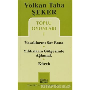 TOPLU OYUNLARI 1 YASAKLARINI SAT BANA - YILDIZLARIN GÖLGESINDE AĞLAMAK - KÜREK - VOLKAN TAHA ŞEKER