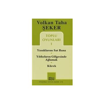 TOPLU OYUNLARI 1 YASAKLARINI SAT BANA - YILDIZLARIN GÖLGESINDE AĞLAMAK - KÜREK - VOLKAN TAHA ŞEKER