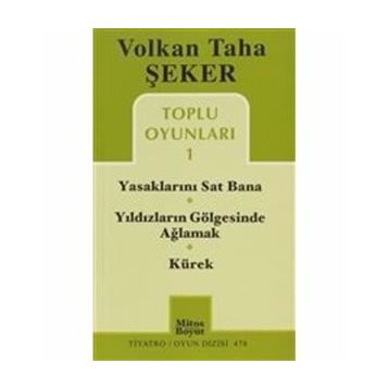 TOPLU OYUNLARI 1 YASAKLARINI SAT BANA - YILDIZLARIN GÖLGESINDE AĞLAMAK - KÜREK - VOLKAN TAHA ŞEKER