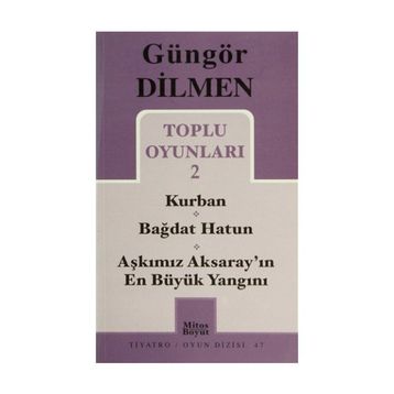 TOPLU OYUNLARI 2 - GÜNGÖR DILMEN