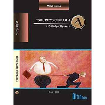 TOPLU RADYO OYUNLARI 1 - MURAT DALGA
