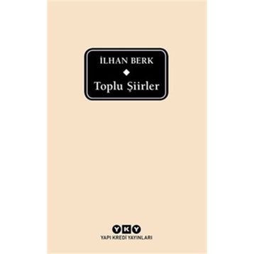 TOPLU ŞİİRLER - İLHAN BERK